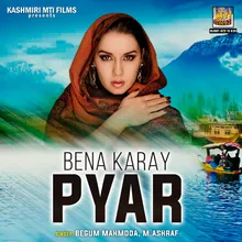 Bena Karay Pyar Pyar